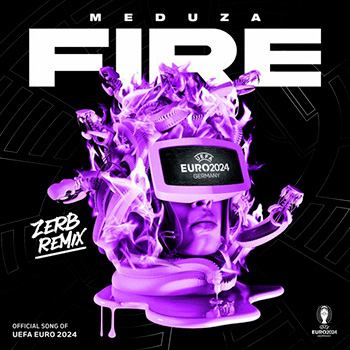 MEDUZA, Zerb - Fire (Zerb Remix)