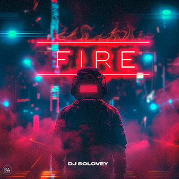 DJ Solovey - Fire