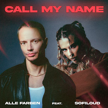 Alle Farben, Sofiloud - Call My Name