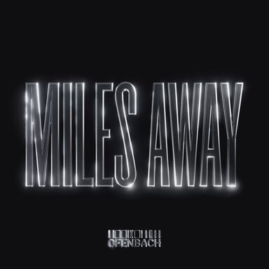 Ofenbach - Miles Away